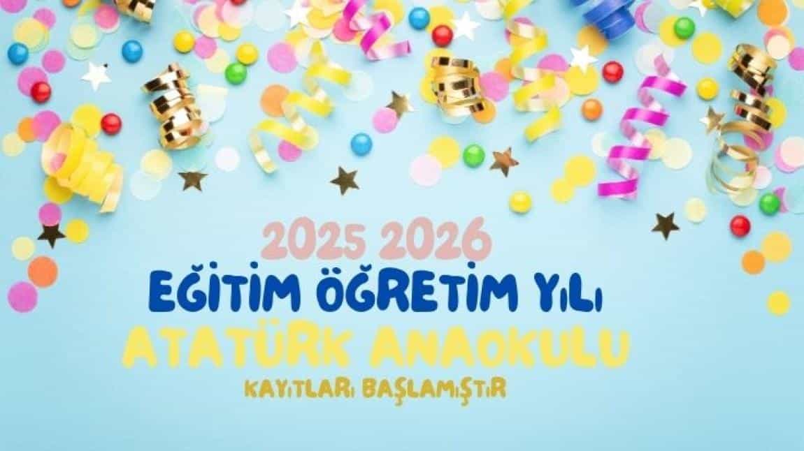 2025-2026 EĞİTİM ÖĞRETİM YILI KAYITLARI BAŞLAMIŞTIR
